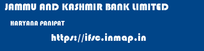 JAMMU AND KASHMIR BANK LIMITED  HARYANA PANIPAT    ifsc code